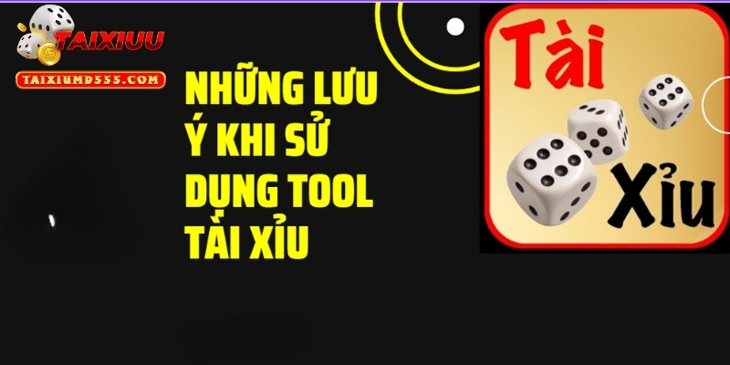 Có nên sử dụng tool tài xỉu hay không?