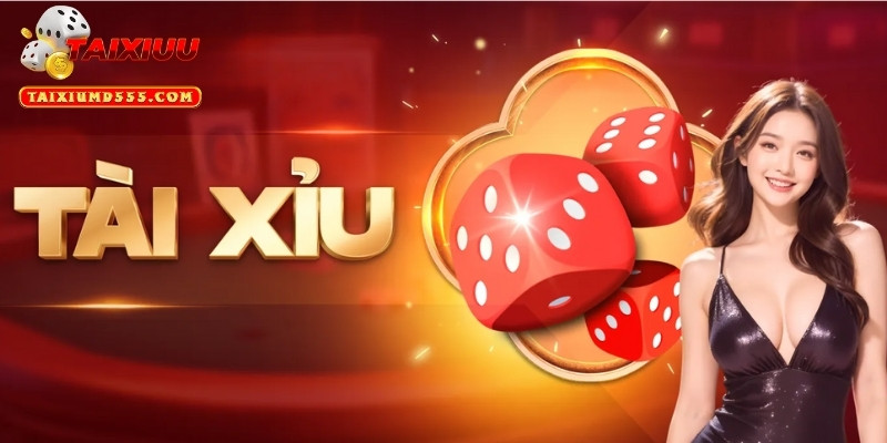 Sản phẩm tài xỉu - Lựa chọn nổi bật tại nhà cái